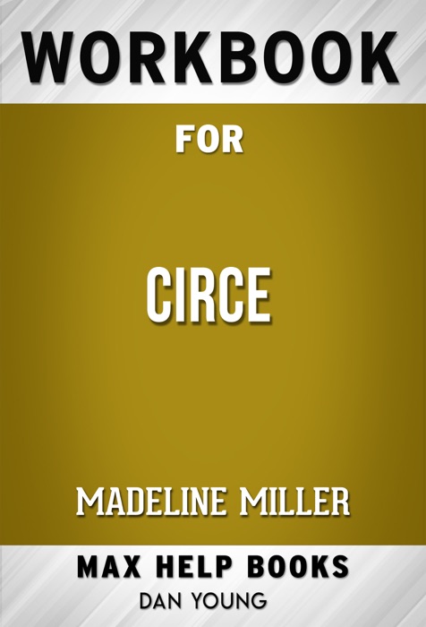 Circe by Madeline Miller (Max Help Workbooks)