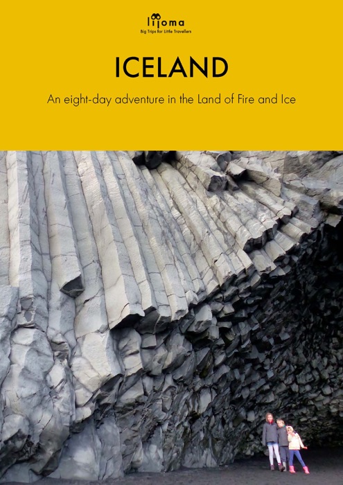 Iceland: The Ultimate Family Itinerary (Travel Guide)