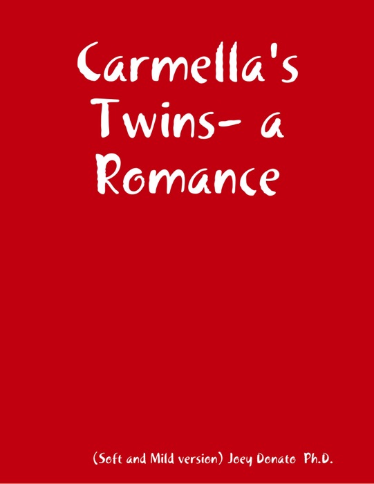 Carmella's Twins- a Romance