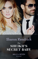 Sharon Kendrick - The Sheikh's Secret Baby artwork