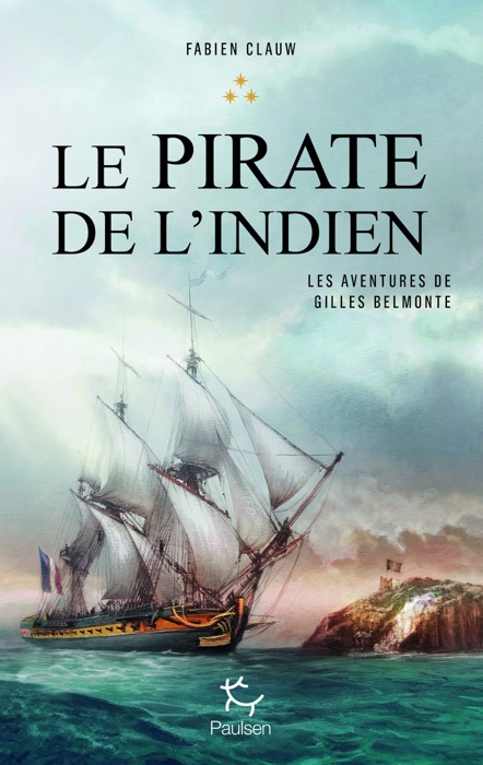Les aventures de Gilles Belmonte - tome 3 Le pirate de l'Indien