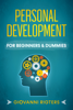 Personal Development for Beginners & Dummies - Giovanni Rigters