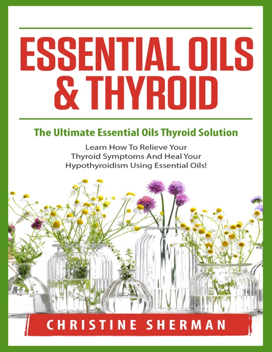 Essential Oils And Thyroid