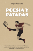 Poesía y patadas - Miguel Angel Ortiz