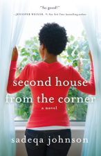 Second House from the Corner - Sadeqa Johnson Cover Art