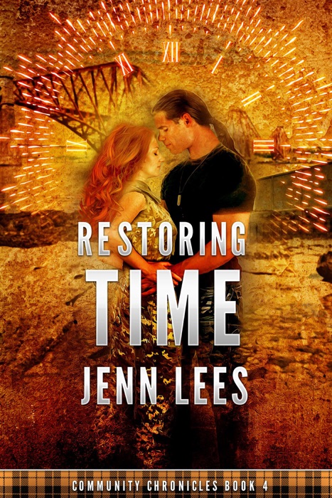 Restoring Time: Community Chronicles Book 4