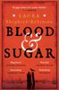 Blood & Sugar - Laura Shepherd-Robinson