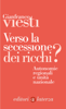 Verso la secessione dei ricchi? - Gianfranco Viesti