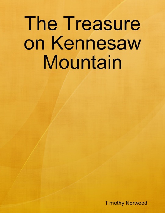 The Treasure on Kennesaw Mountain