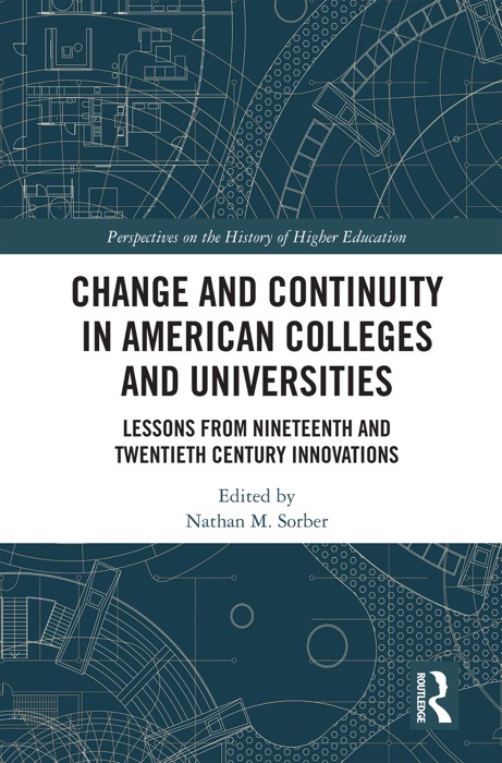 Change and Continuity in American Colleges and Universities