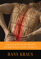 Hans Kraus, Melanie Trice & Norman Marcus - Backache, Stress, and Tension artwork