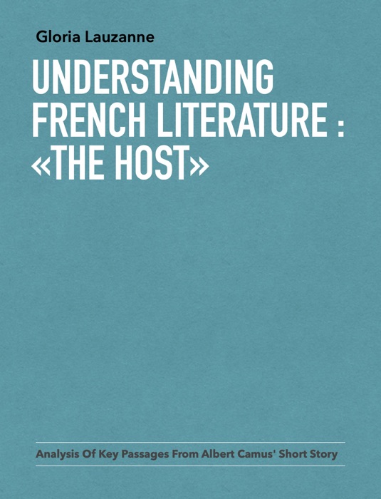Understanding French literature :  «The host»