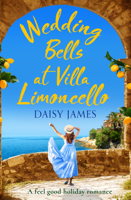 Daisy James - Wedding Bells at Villa Limoncello artwork