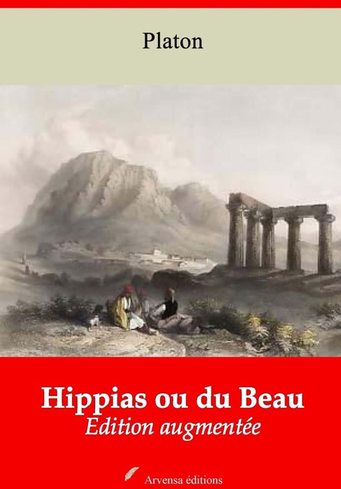 Hippias ou du Beau – suivi d'annexes