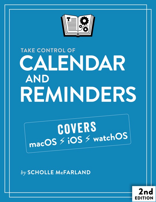 Take Control of Calendar and Reminders, Third Edition