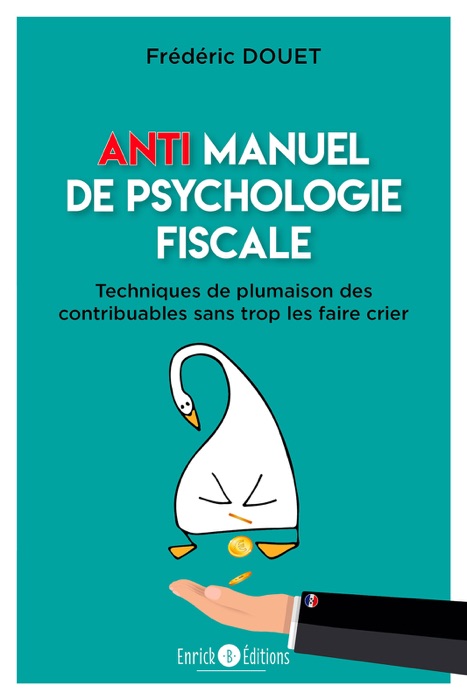 Anti manuel de psychologie fiscale