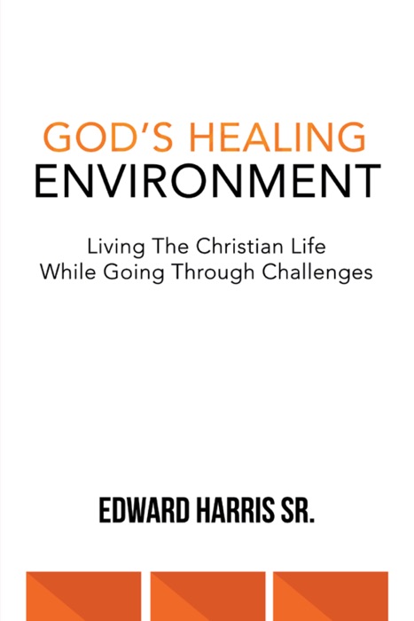 God’s Healing Environment
