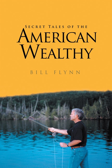 Secret Tales of the American Wealthy