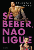 Se beber, não ligue - Penelope Ward