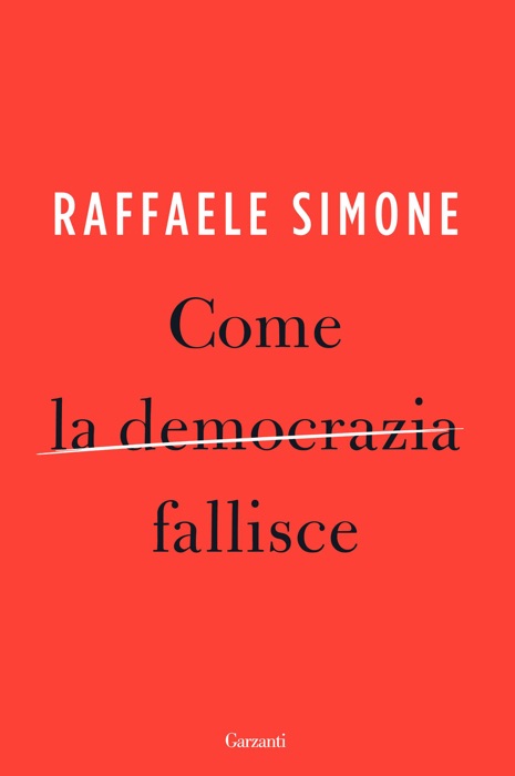 Come la democrazia fallisce