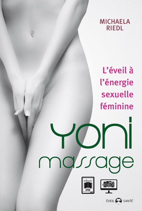 Yoni Massage :  L'éveil à énergie sexuelle féminine