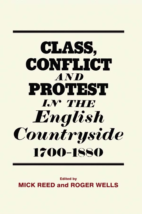 Class, Conflict and Protest in the English Countryside, 1700-1880