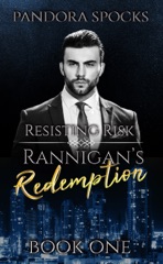 Rannigan's Redemption Part 1: Resisting Risk