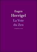 La Voie du Zen - Eugen Herrigel