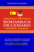 Spanisch-Deutsch Wörterbuch Diccionario español-alemán - Theodor Stromer