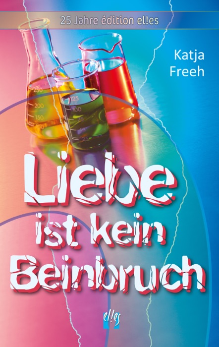 Liebe ist kein Beinbruch