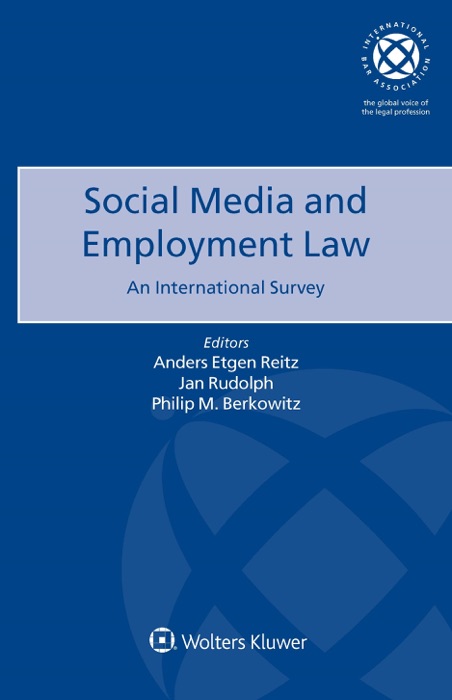 Social Media and Employment Law: An International Survey