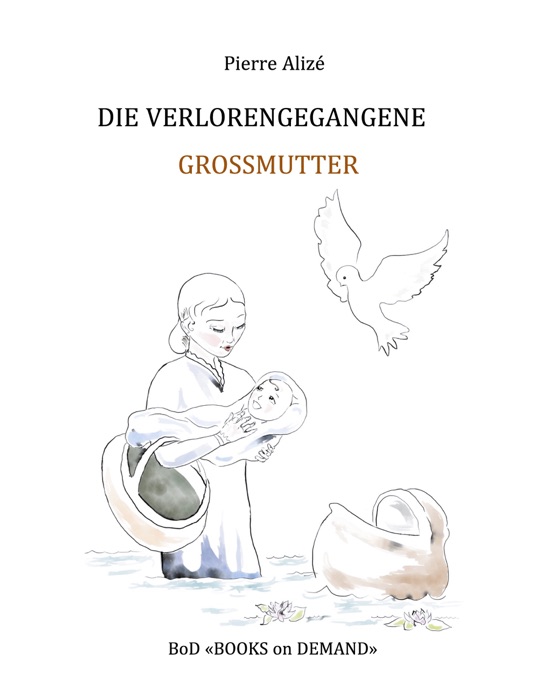 Die verlorengegangene Grossmutter