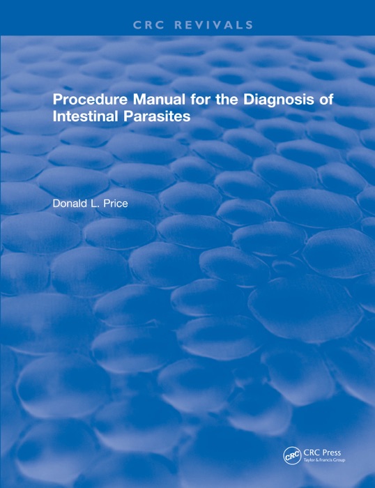 Procedure Manual for the Diagnosis of Intestinal Parasites