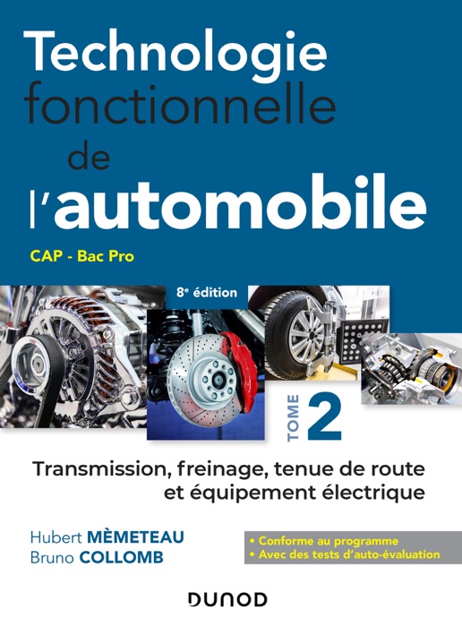 Technologie fonctionnelle de l'automobile - Tome 2 - 7e éd.