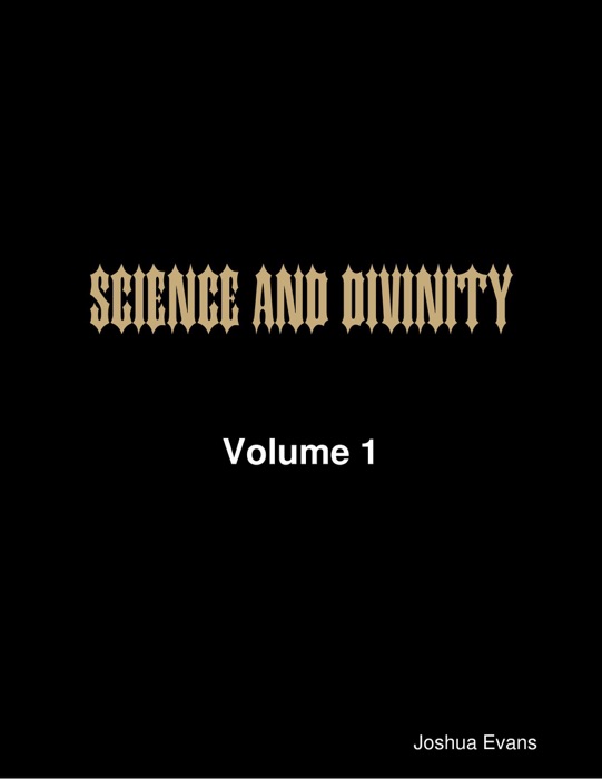 Science and Divinity Volume 1