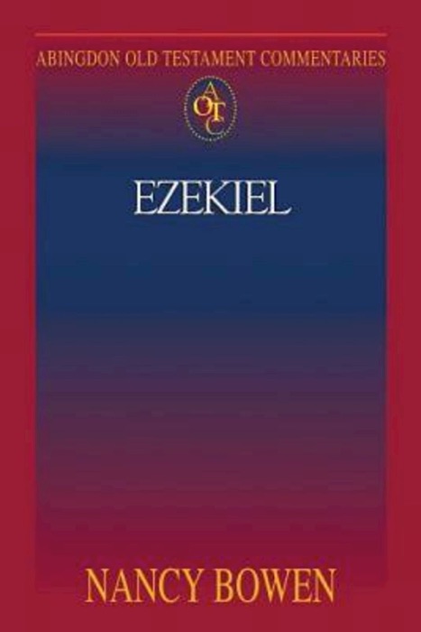 Abingdon Old Testament Commentaries: Ezekiel