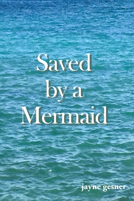 Saved by a Mermaid