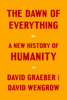 David Graeber & David Wengrow - The Dawn of Everything artwork