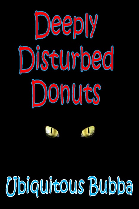 Deeply Disturbed Donuts