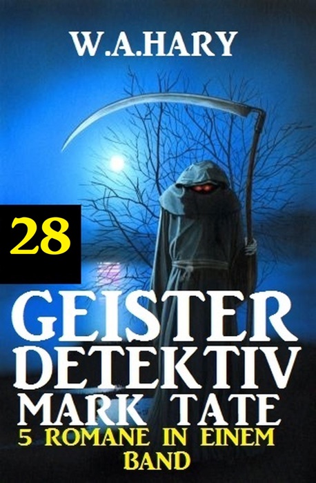 Geister-Detektiv Mark Tate 28 - 5 Romane in einem Band