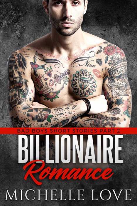 Billionaire Romance: Bad Boys Short Stories Part 2