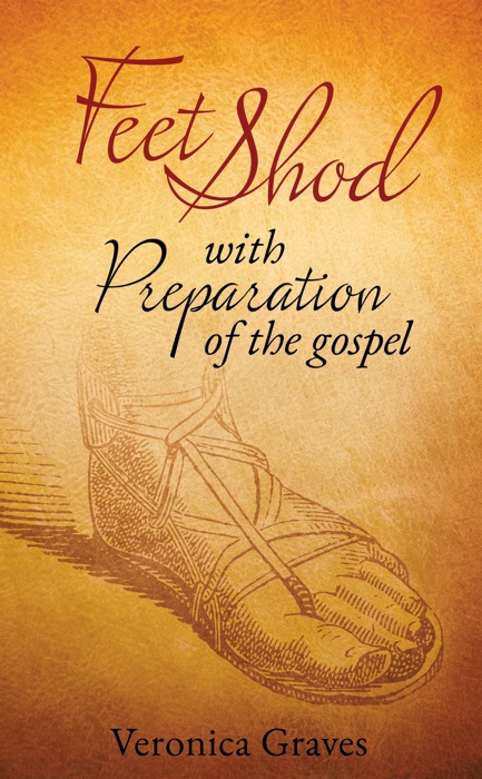 Feet Shod with the preparation of the gospel