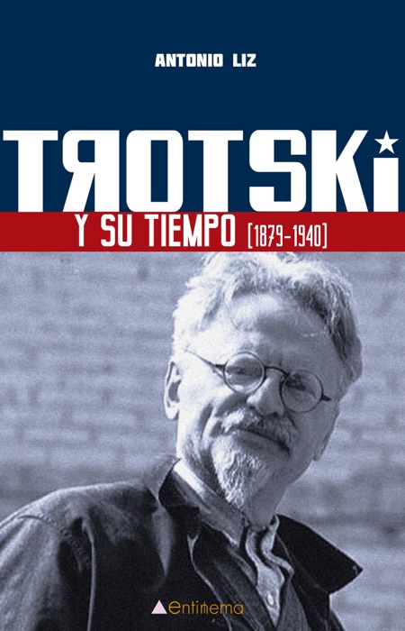 Trotski y su tiempo (1879-1940).