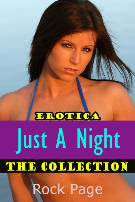 Erotica: Just A Night: The Collection