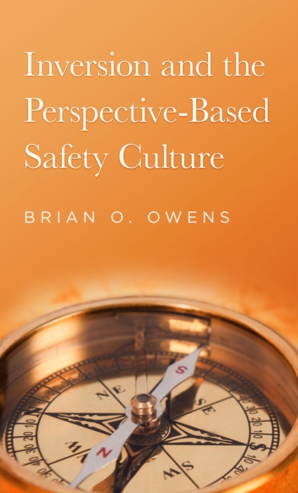 Inversion and the Perspective-Based Safety Culture