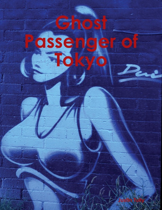 Ghost Passenger of Tokyo