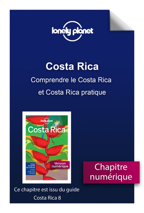 Costa Rica - Comprendre le Costa Rica et Costa Rica pratique