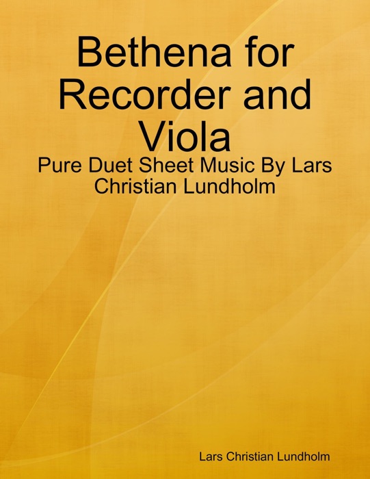 Bethena for Recorder and Viola - Pure Duet Sheet Music By Lars Christian Lundholm