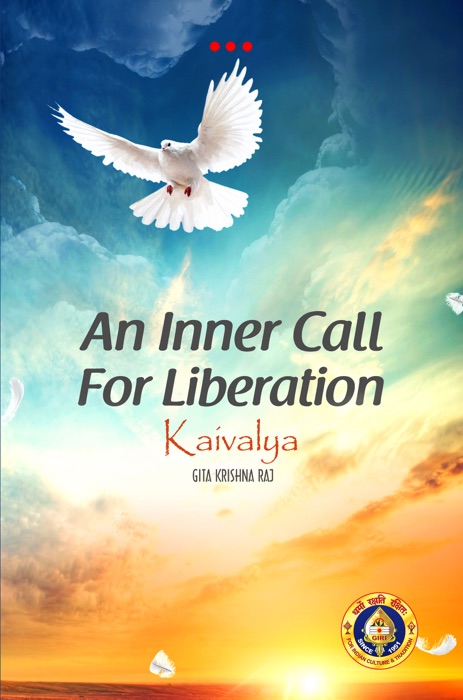 An Inner Call for Liberation Kaivalya