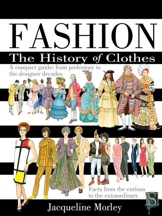 Fashion The History of Clothes